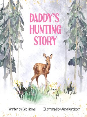 cover image of Daddy's Hunting Story